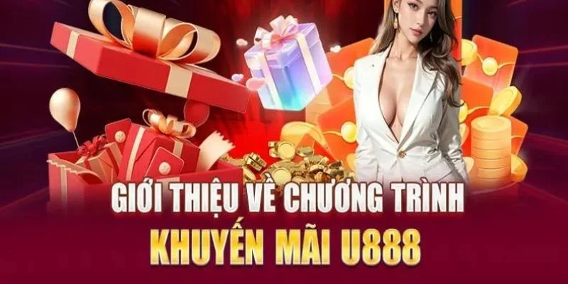 khuyen-mai-u888-tong-quan